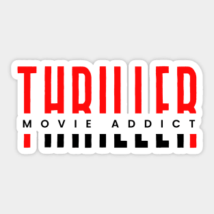 Thriller movie addict red and black typography design Sticker